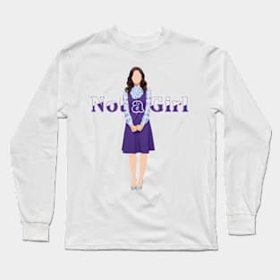 Not a Girl Long Sleeve T-Shirt